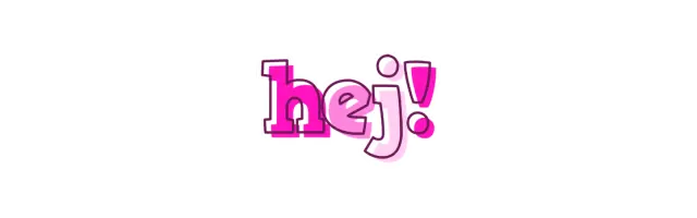 Hej!