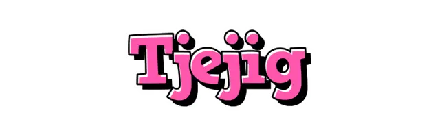 Tjejig
